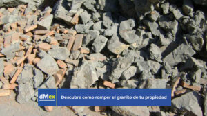 Descubre como romper el granito de tu propiedad